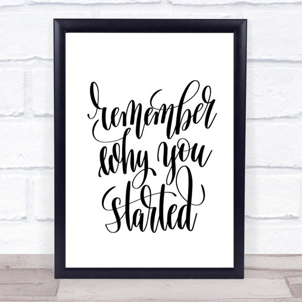 Remember Why Started Quote Print Poster Typography Word Art Picture