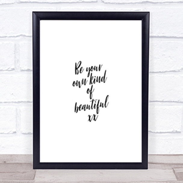 Be Your Own Kind Quote Print Poster Typography Word Art Picture