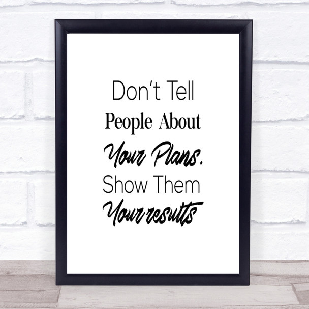 Show Results Quote Print Poster Typography Word Art Picture