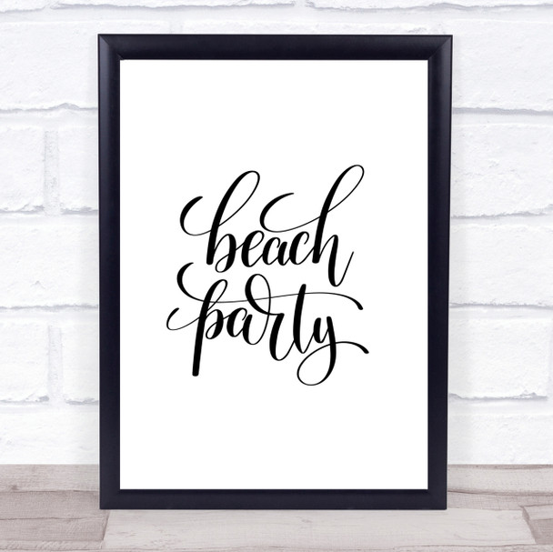 Beach Party Quote Print Poster Typography Word Art Picture