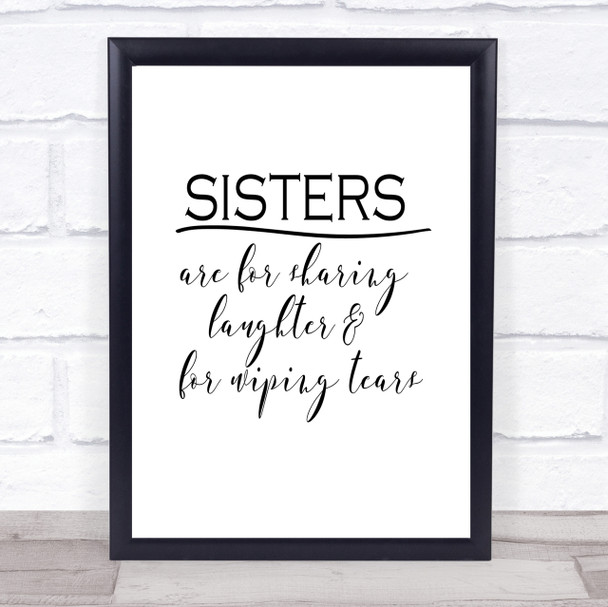 Sisters Are For Sharing Quote Print Poster Typography Word Art Picture