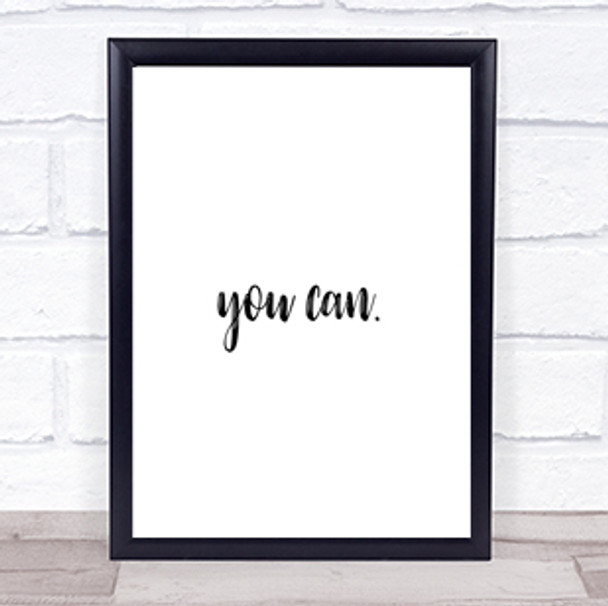 Small You Can Quote Print Poster Typography Word Art Picture