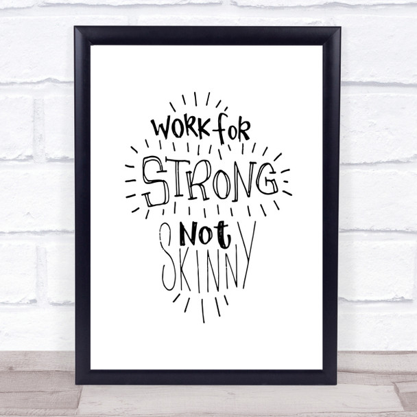 Strong Not Skinny Quote Print Poster Typography Word Art Picture