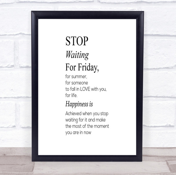 Stop Waiting Quote Print Poster Typography Word Art Picture