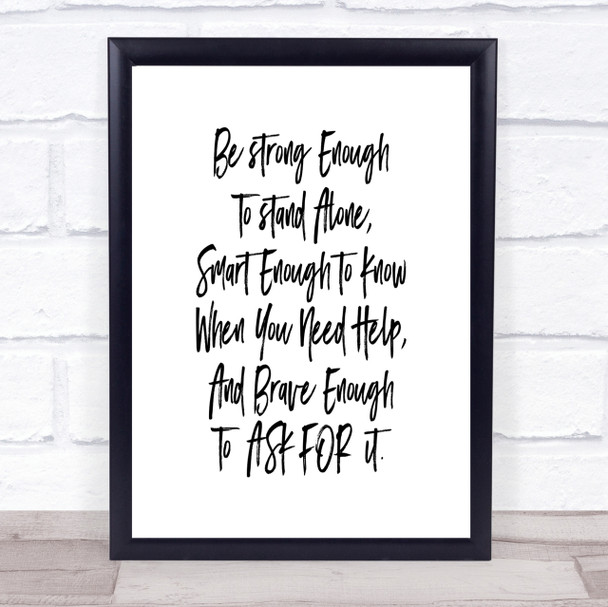 Strong Enough To Stand Alone Quote Print Poster Typography Word Art Picture