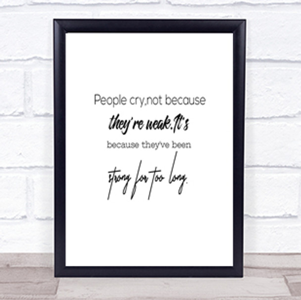 Strong For Too Long Quote Print Poster Typography Word Art Picture