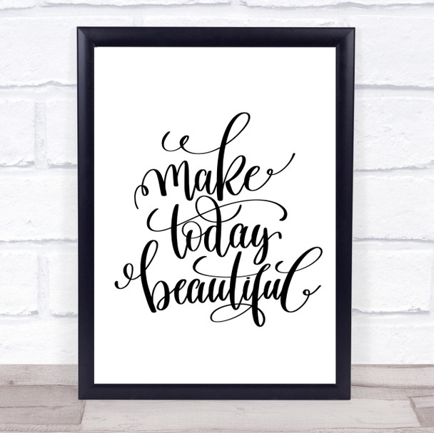 Today Beautiful Quote Print Poster Typography Word Art Picture