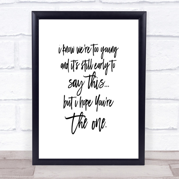 Too Young Quote Print Poster Typography Word Art Picture