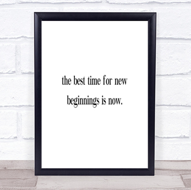 Best Time For New Beginnings Quote Print Poster Typography Word Art Picture