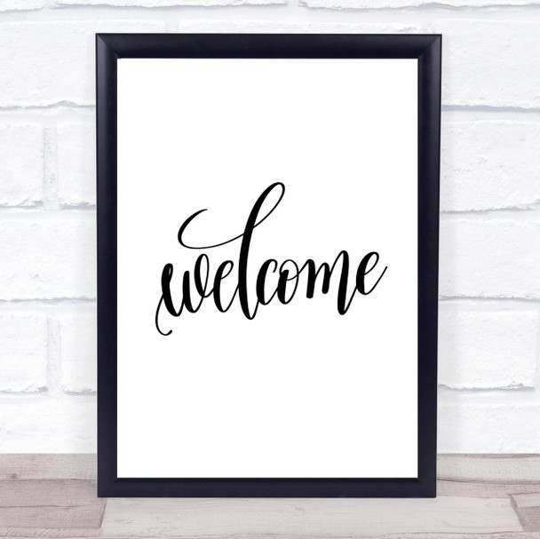 Welcome Quote Print Poster Typography Word Art Picture