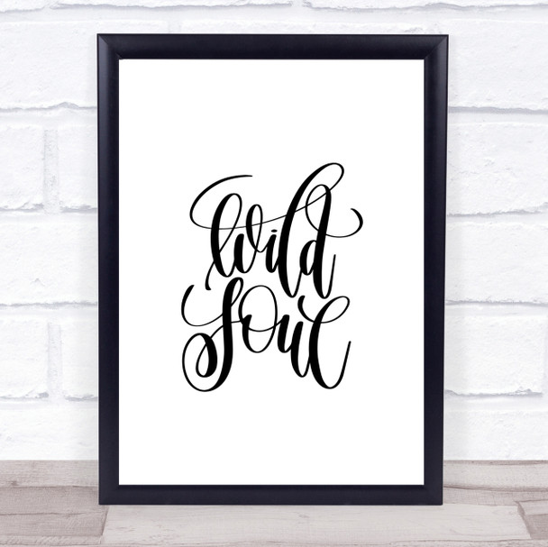 Wild Soul Quote Print Poster Typography Word Art Picture
