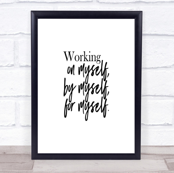 Working On Myself Quote Print Poster Typography Word Art Picture
