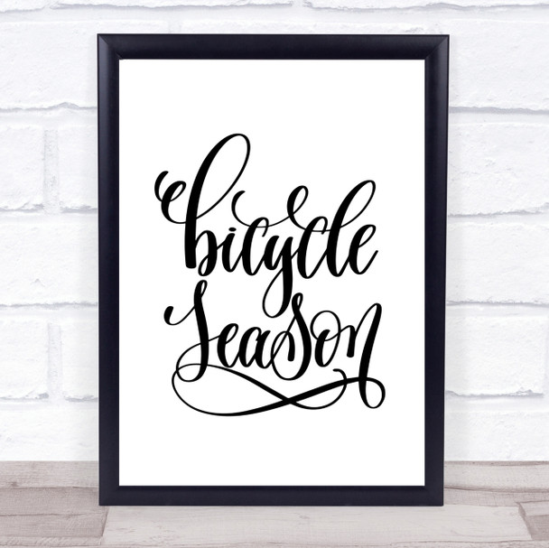 Bicycle Season Quote Print Poster Typography Word Art Picture