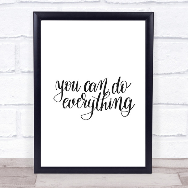 You Can Do Everything Quote Print Poster Typography Word Art Picture