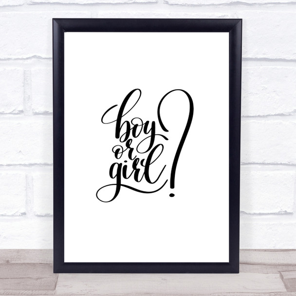 Boy Or Girl Quote Print Poster Typography Word Art Picture