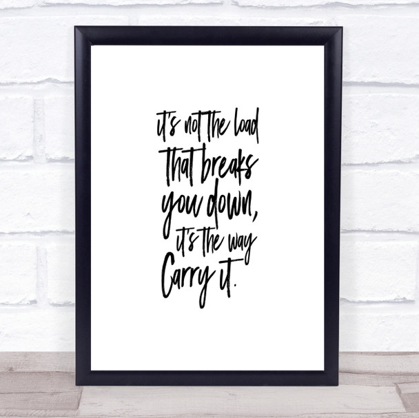 Breaks You Down Quote Print Poster Typography Word Art Picture