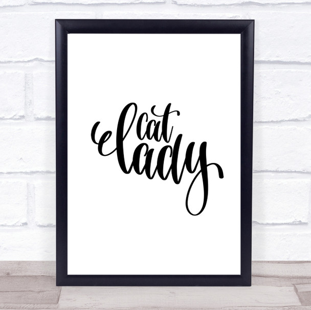 Cat Lady Quote Print Poster Typography Word Art Picture