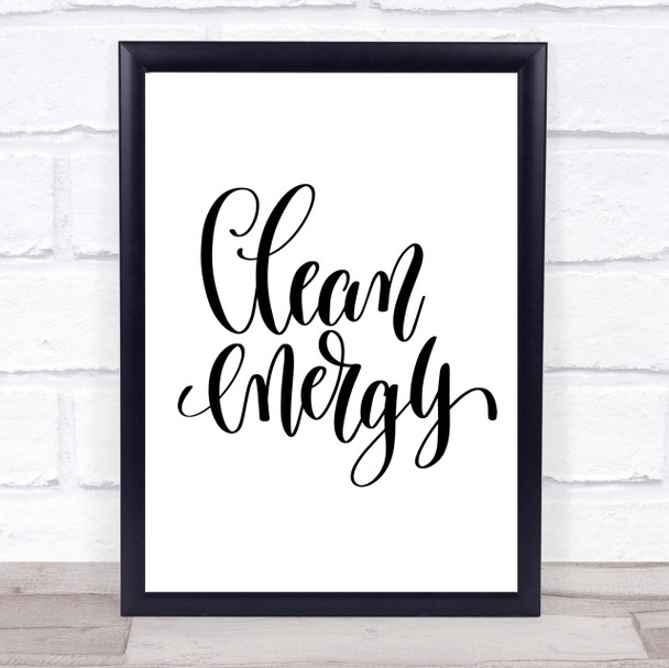 Clean Energy Quote Print Poster Typography Word Art Picture