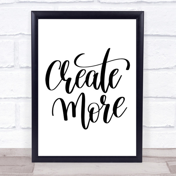 Create More Quote Print Poster Typography Word Art Picture