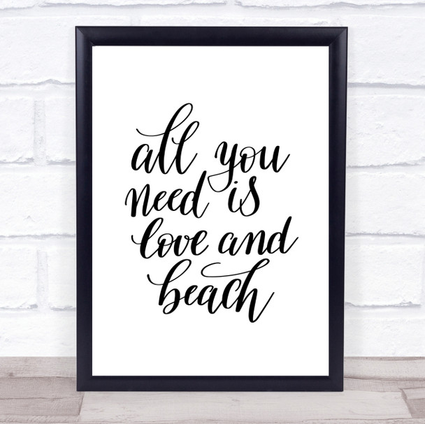 All You Need Love And Beach Quote Print Poster Typography Word Art Picture