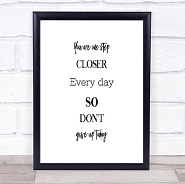 Don't Give Up Today Quote Print Poster Typography Word Art Picture