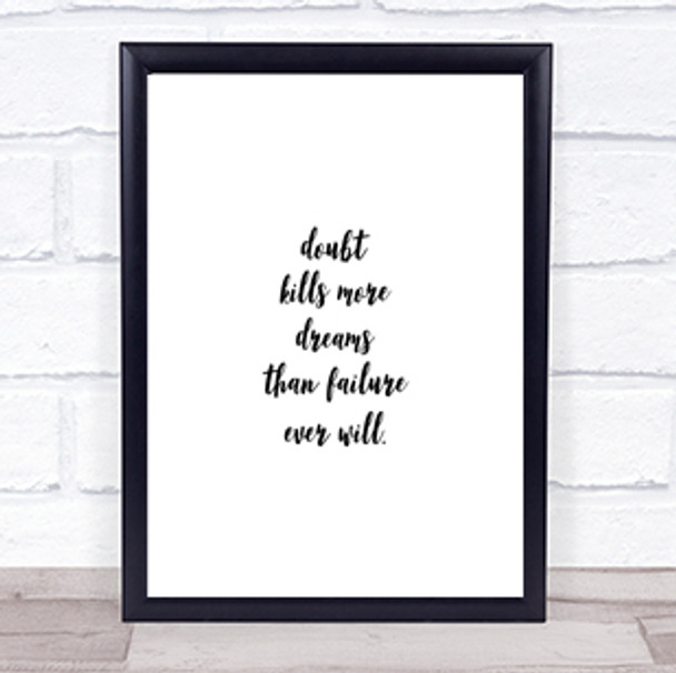 Doubt Kills Dreams Quote Print Poster Typography Word Art Picture Doubt Kills Dreams Quote Print Poster Typography Word Art Picture