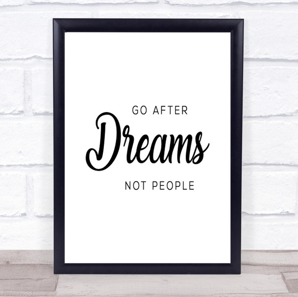 Dreams Not People Quote Print Poster Typography Word Art Picture