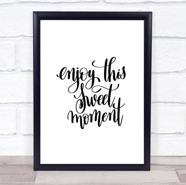Enjoy This Moment Quote Print Poster Typography Word Art Picture