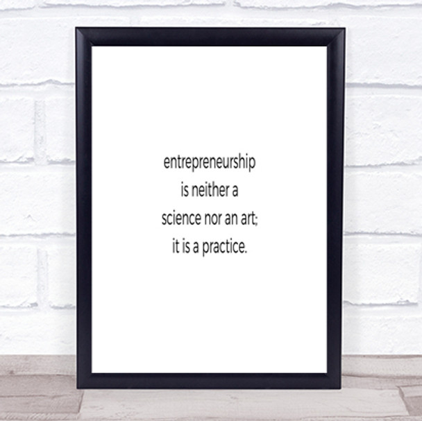 Entrepreneurship Is A Practice Quote Print Poster Typography Word Art Picture