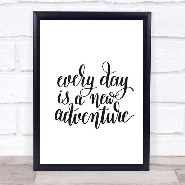 Every Day Adventure Quote Print Poster Typography Word Art Picture
