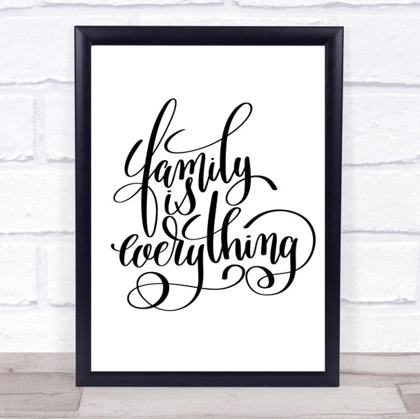 Family Is Everything Quote Print Poster Typography Word Art Picture