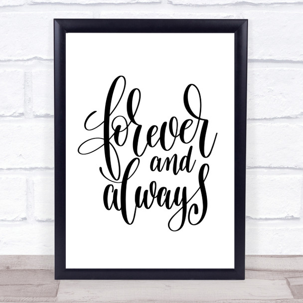 Forever & Always Quote Print Poster Typography Word Art Picture