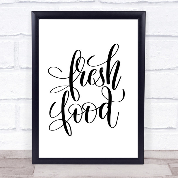 Fresh Food Quote Print Poster Typography Word Art Picture