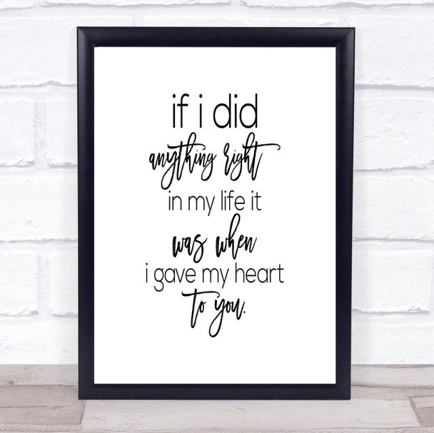 Anything Right Quote Print Poster Typography Word Art Picture