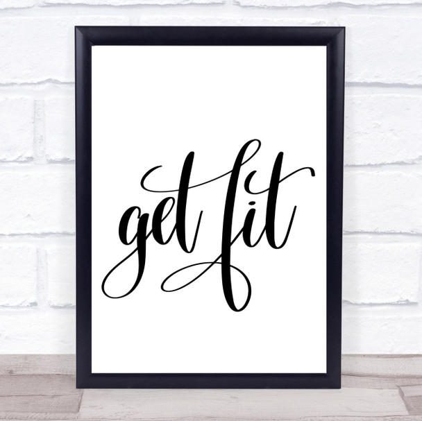 Get Fit Quote Print Poster Typography Word Art Picture