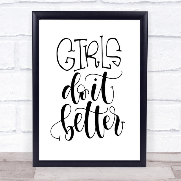 Girls Do It Better Quote Print Poster Typography Word Art Picture