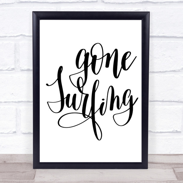 Gone Surfing Quote Print Poster Typography Word Art Picture
