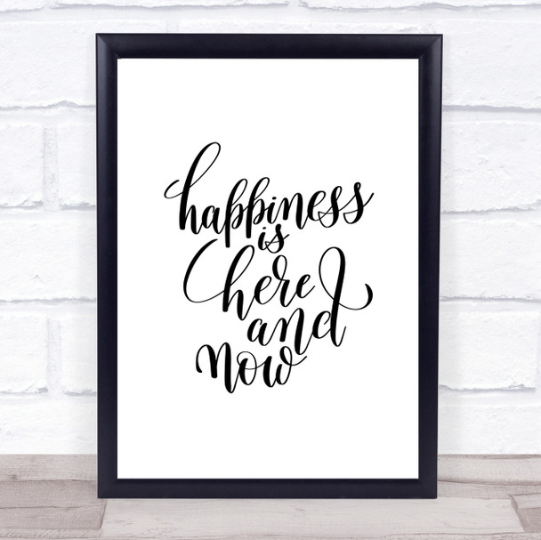 Happiness Is Here And Now Quote Print Poster Typography Word Art Picture