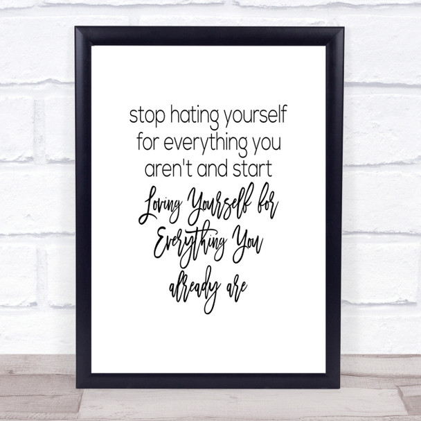 Hating Yourself Quote Print Poster Typography Word Art Picture