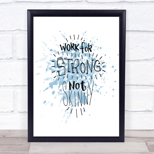 Strong Not Skinny Inspirational Quote Poster Print