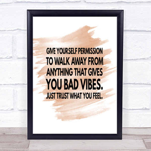 Walk Away From Anything That Gives You Bad Vibes Quote Poster Print Wall Art