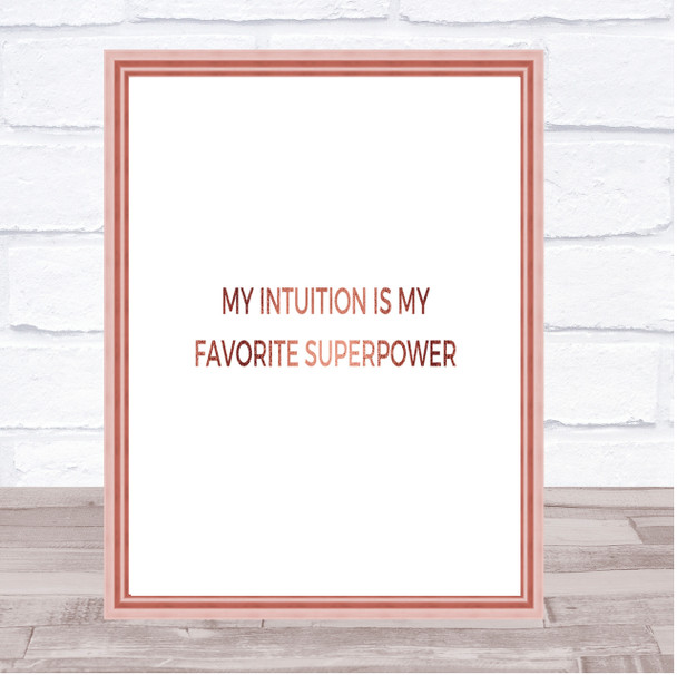 My Intuition Is My Favourite Superpower Quote Print Wall Art
