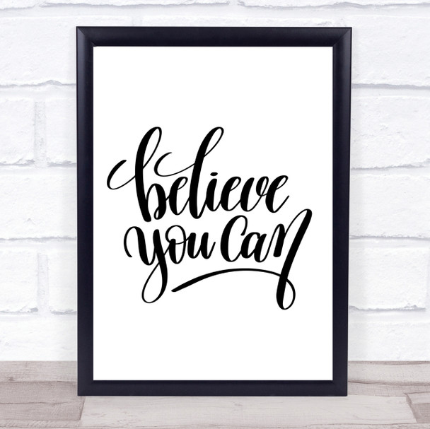 Believe You Can Quote Print