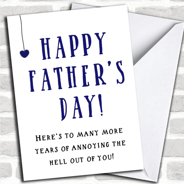 Funny Annoying You Personalized Father's Day Card