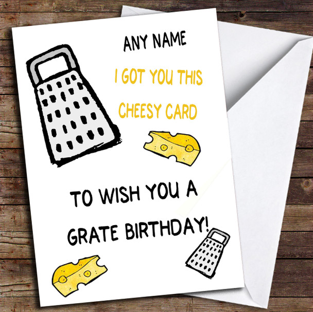 Funny Joke Cheesy Grate Personalized Birthday Card