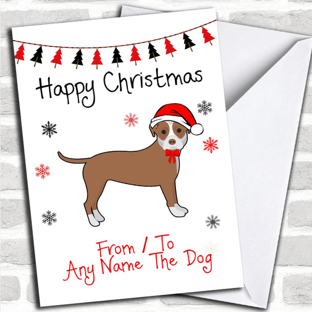 Brown White Staffordshire Bull Terrier Brown From Or To The Dog Pet Personalized Christmas Card