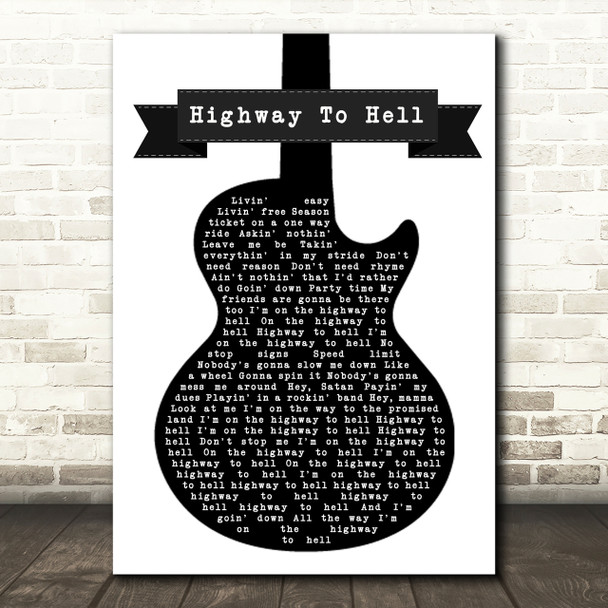 AC DC Highway To Hell Black & White Guitar Song Lyric Quote Print