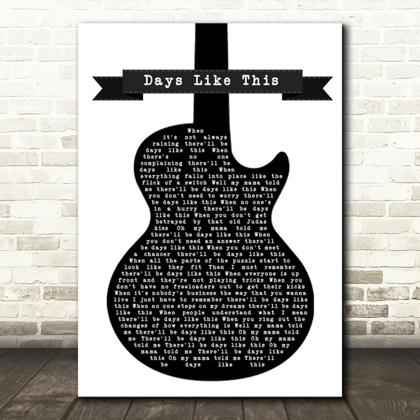 Van Morrison Days Like This Black & White Guitar Song Lyric Quote Print