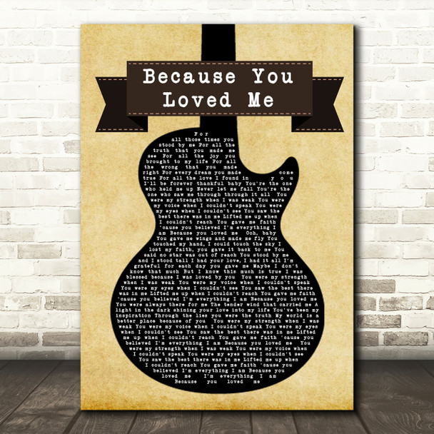 Celine Dion Because You Loved Me Black Guitar Song Lyric Quote Print