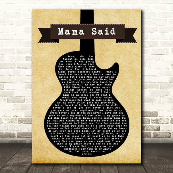 Metallica Mama Said Black Guitar Song Lyric Quote Print